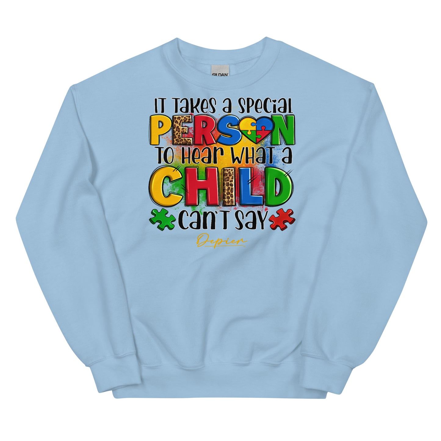 Depier It Takes a Special Person Unisex Sweatshirt