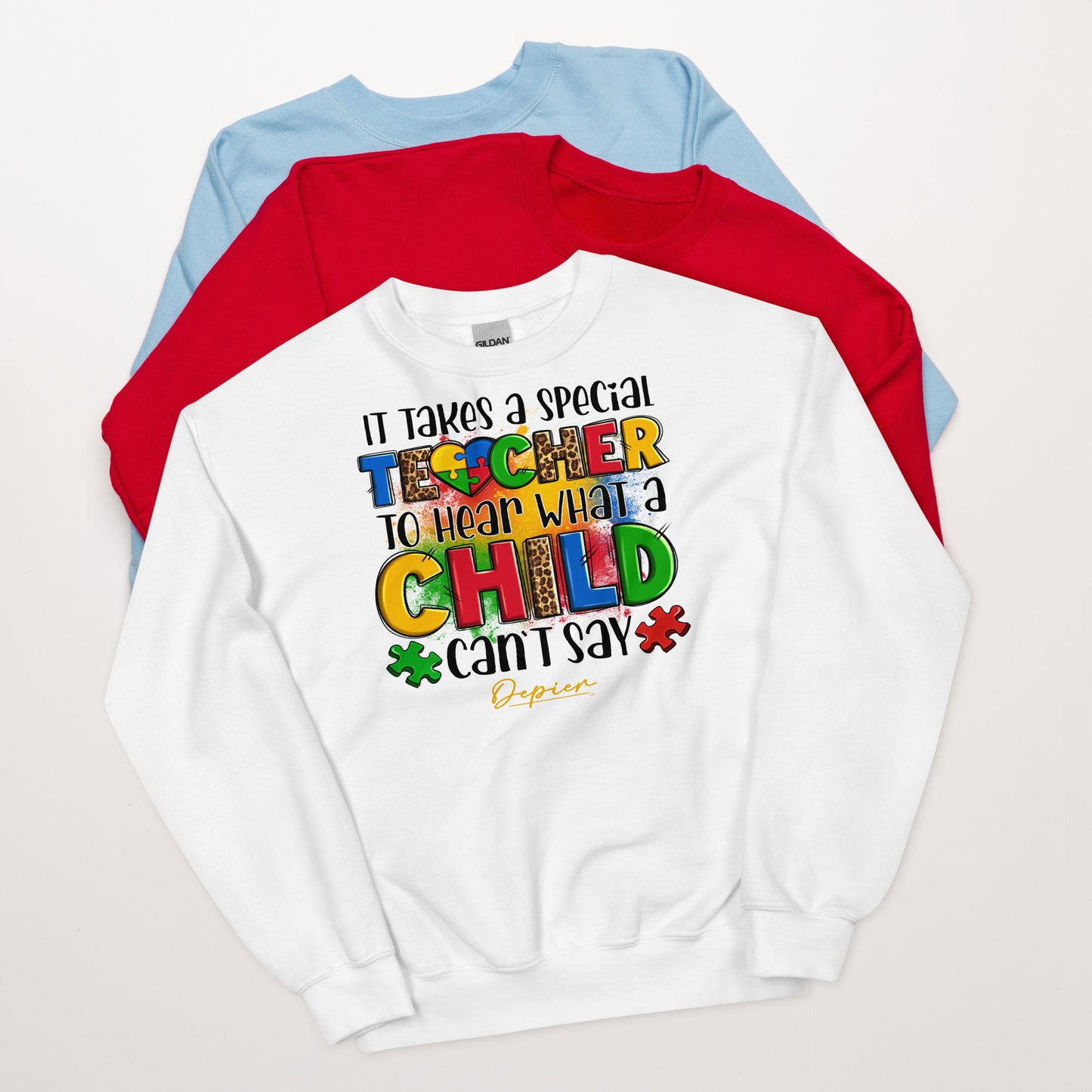 Depier It takes a Special Teacher Unisex Sweatshirt